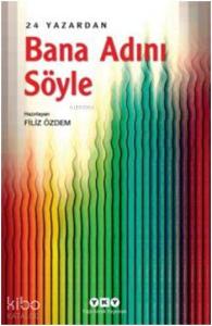 Bana Adını Söyle  24 Yazardan