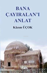 Bana Çayıralan'ı Anlat
