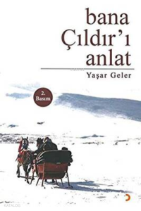 Bana Çıldır’ı Anlat