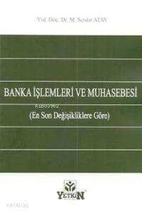 Banka İşlemleri ve Muhasebesi