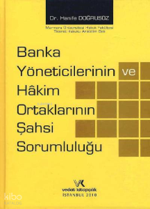 Banka Yöneticilerinin ve Hakim Ortaklarının Şahsi Sorumluluğu