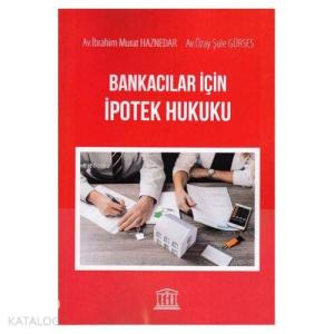 Bankacılar için İpotek Hukuku