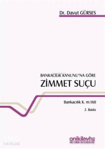 Bankacılık Kanunu'na Göre Zimmet Suçu