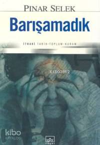 Barışamadık