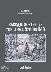 Barışçıl Gösteri ve Toplanma Özgürlüğü