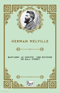 Bartleby, Le Copiste : Une Histoire de Wall Street