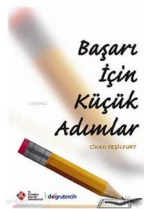 Başarı İçin Küçük Adımlar