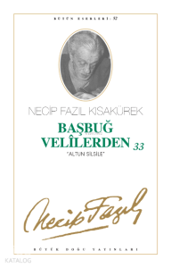 Başbuğ Velilerden 33; Altun Silsile (Kod:44)