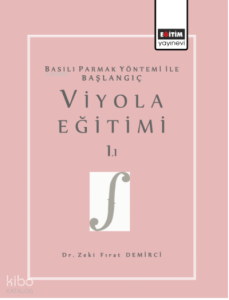 Basılı Parmak Yöntemi İle Başlangıç Viyola Eğitimi 1.1