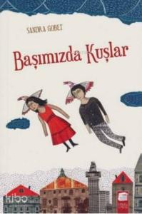 Başımızda Kuşlar