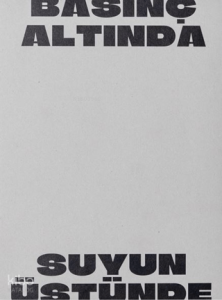 Basınç Altında Suyun Üstünde (Ciltli)