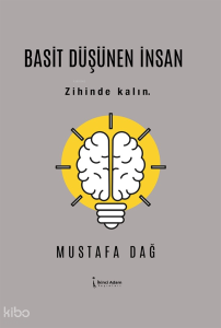 Basit Düşünen İnsan;Zihinde Kalın