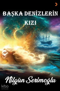 Başka Denizlerin Kızı