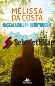 Başkalarından Dönüyordum