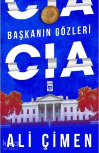 Başkanın Gözleri: CIA