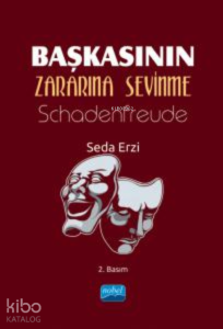 Başkasının Zararına Sevinme - Schadenfreude