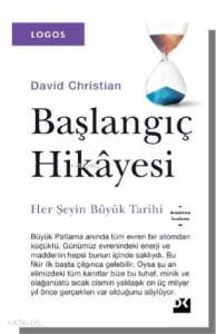 Başlangıç Hikayesi; Her Şeyin Büyük Tarihi