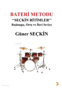 Bateri Metodu- Seçkin Ritimler;Başlangıç, Orta Ve İleri Seyiye