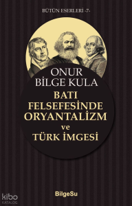 Batı Felsefesinde Oryantalizm ve Türk İmgesi