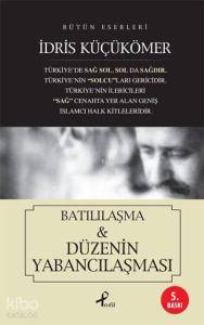 Batılılaşma - Düzenin Yabancılaşması