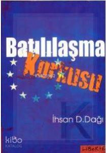 Batılılaşma Korkusu