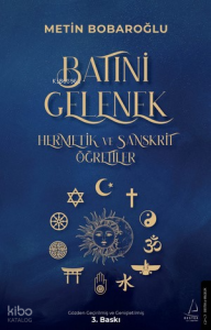 Batıni Gelenek   ;Hermetik ve Sanskrit Öğretiler