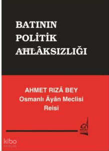 Batının Politikasının Ahlaksızlığı