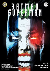 Batman Superman: Gerçekler Acıdır (Cilt 5)