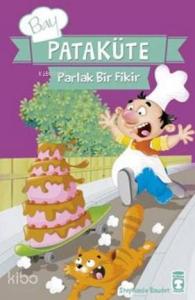 Bay Pataküte; Parlak Bir Fikir