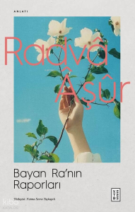 Bayan Ra’nın Raporları