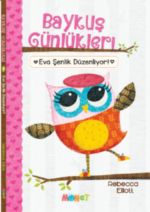 Baykuş Günlükleri - Eva Şenlik Düzenliyor