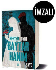 Baytar Hanım 2 – Saye (İmzalı)