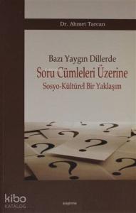Bazı Yaygın Dillerde Soru Cümleleri Üzerine Sosyo-Kültürel Bir Yaklaşım
