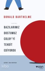 Bazılarımız Dostumuz Colby’yi Tehdit Ediyordu