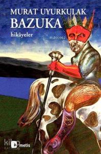 Bazuka; Aşk, yalnızlık ve şiddete dair hikâyeler