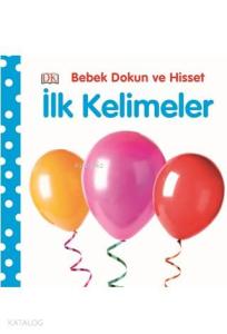 Bebek Dokun ve Hisset; İlk Kelimeler