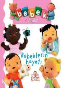 Bebeklerin Hayatı