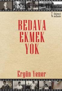Bedava Ekmek Yok