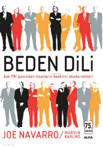 Beden Dili; Eski FBI Ajanından İnsanların Bedenini Okuma Rehberi