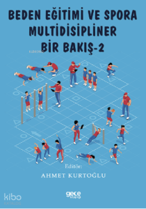 Beden Eğitimi ve Spora Multidisipliner Bir Bakış-2