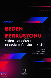 Beden Perküsyonu;“İşitsel ve Görsel Reaksiyon Üzerine Etkisi”
