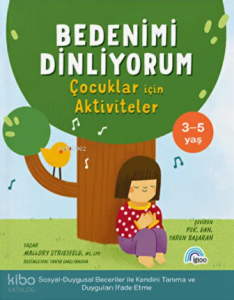 Bedenimi Dinliyorum;Çocuklar İçin Aktiviteler