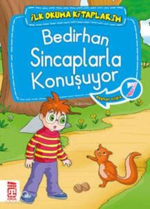 Bedirhan Sincaplarla Konuşuyor; İlk Okuma Kitaplarım, 6+ Yaş
