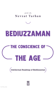 Bediuzzaman: The Conscience of The Age (Çağın Vicdanı Bediüzzaman) (İngilizce)