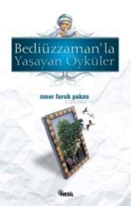 Bediüzzaman'la Yaşayan Öyküler-3
