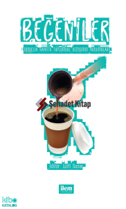 Beğeniler - Gündelik Hayatta Toplumsal Değişimin Yansımaları