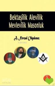 Bektaşilik Alevilik Mevlevilik Masonluk