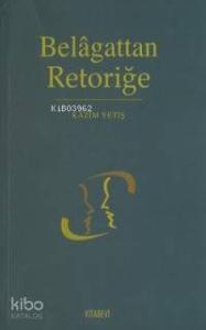 Belâgattan Retoriğe