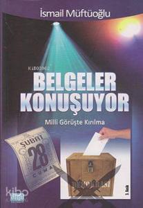 Belgeler konuşuyor (28 Şubat); Milli Görüşte Kırılma