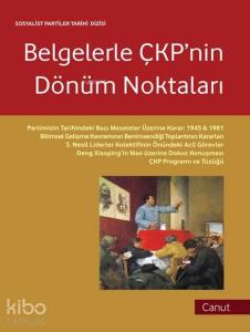 Belgelerle Çkp'nin Dönüm Noktaları